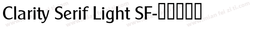 Clarity Serif Light SF字体转换